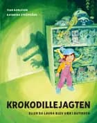 Krokodillejagten - eller da Laura blev væk i butikken