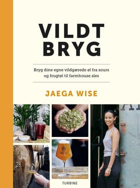 Vildt bryg af Jaega Wise