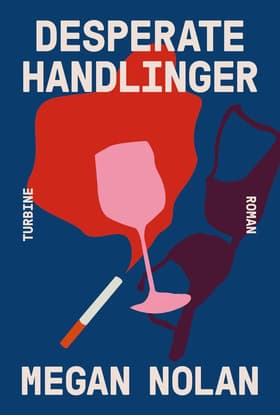 Desperate handlinger af Megan Nolan