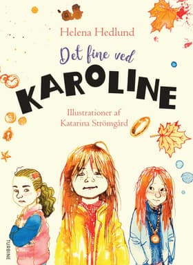 Det fine ved Karoline af Helena Hedlund