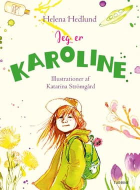 Jeg er Karoline af Helena Hedlund