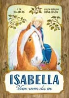 Isabella - Vær som du er