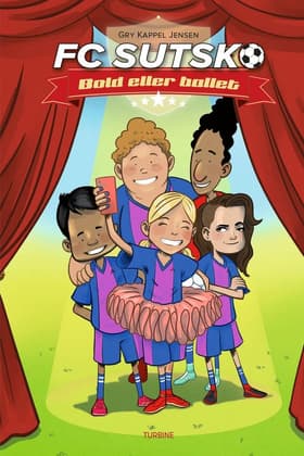 FC Sutsko - Bold eller ballet af Gry Kappel Jensen