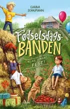 Fødselsdagsbanden - Klar, parat, fest!