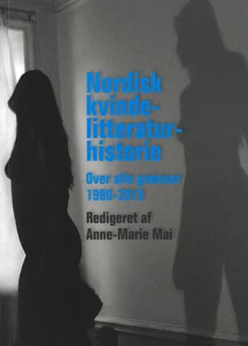 Nordisk kvindelitteraturhistorie af Anne-Marie Mai