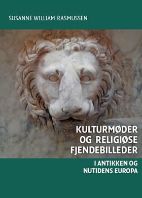 Kulturmøder og religiøse fjendebilleder af Susanne William Rasmussen