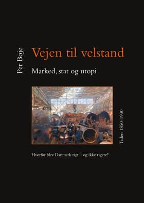 Marked, stat og utopi. Tiden 1850-1930 af Per Boje