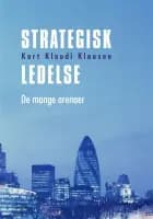 Strategisk ledelse på de mange arenaer