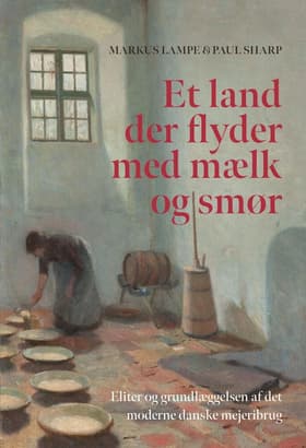 Et land, der flyder med mælk og smør af Paul Sharp