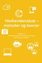 Medievidenskab - metoder og teorier