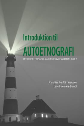 Introduktion til autoetnografi af Christian Franklin Svensson