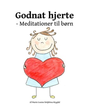 Godnat hjerte af Marie Louise Delphina Mygdal