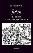 Julen i Norden i det 16de Århundrede