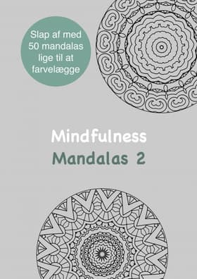 Mindfulness Mandalas 2 Malebog for voksne af Rene Tang