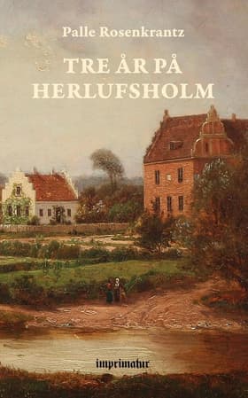 Tre År på Herlufsholm af Palle Rosenkrantz