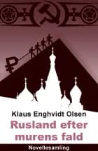 Rusland efter murens fald