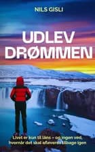 UDLEV DRØMMEN
