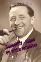 Dobbeltliv - løgne og andre fortielser