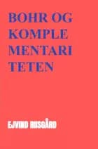 Niels Bohr og komplementariteten