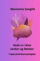 Skab ro i dine tanker og følelser