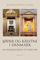 Jøder og kristne i Danmark af Martin Schwarz Lausten
