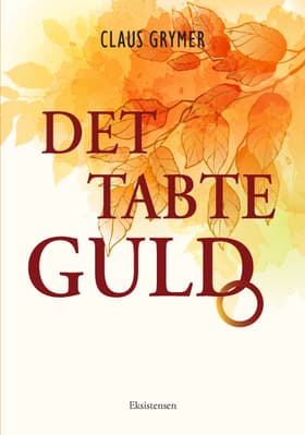 Det tabte guld af Claus Grymer