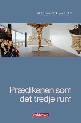 Prædikenen som det tredje rum af Marianne Gaarden