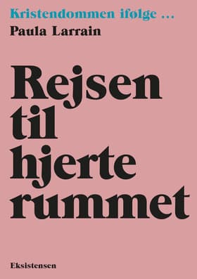 Rejsen til hjerterummet af Paula Larrain
