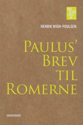 Paulus' Brev til Romerne af Henrik Wigh-Poulsen