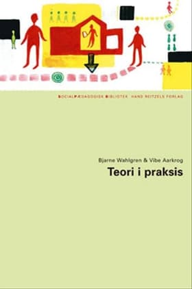 Teori i praksis af Bjarne Wahlgren