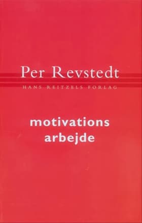 Motivationsarbejde af Per Revstedt