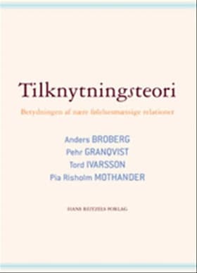 Tilknytningsteori af Anders Broberg