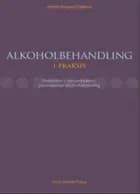 Alkoholbehandling i praksis