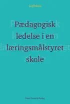 Pædagogisk ledelse i en læringsmålstyret skole?