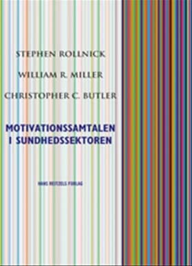 Motivationssamtalen i sundhedssektoren af Stephen Rollnick