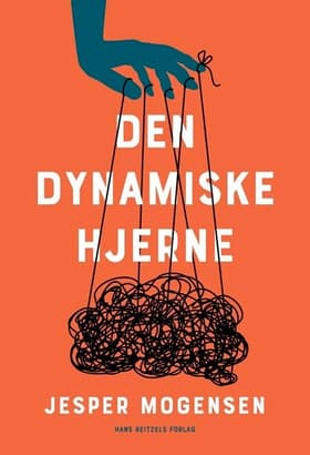 Den dynamiske hjerne af Jesper Mogensen