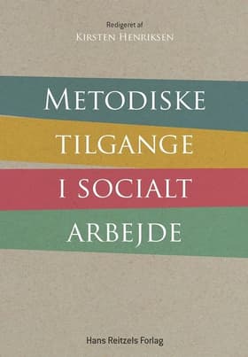 Metodiske tilgange i socialt arbejde af Jytte Birk Sørensen