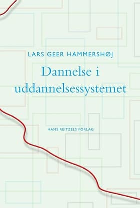 Dannelse i uddannelsessystemet af Lars Geer Hammershøj