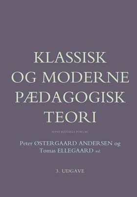Klassisk og moderne pædagogisk teori af -