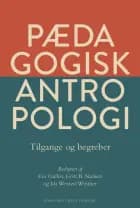 Pædagogisk antropologi - tilgange og begreber