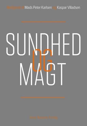 Sundhed og magt af Holger Højlund