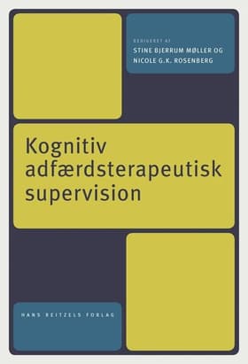 Kognitiv adfærdsterapeutisk supervision af Nicole K. Rosenberg