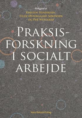 Praksisforskning i socialt arbejde af Kirsten Henriksen