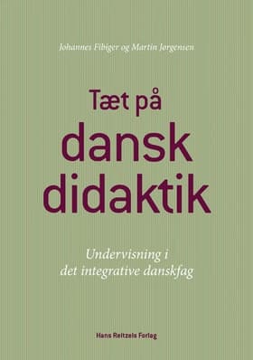 Tæt på danskdidaktik af Johannes Fibiger