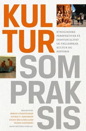 Kultur som praksis af Søren Christensen