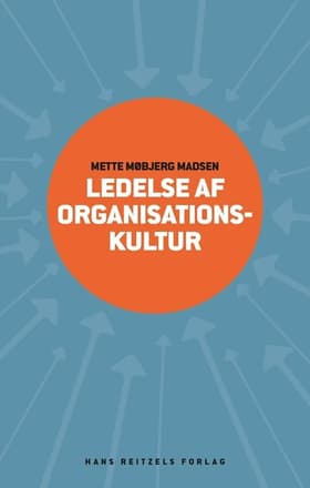 Ledelse af organisationskultur af Mette Møbjerg Madsen