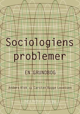 Sociologiens problemer - en grundbog af Carsten Bagge Laustsen