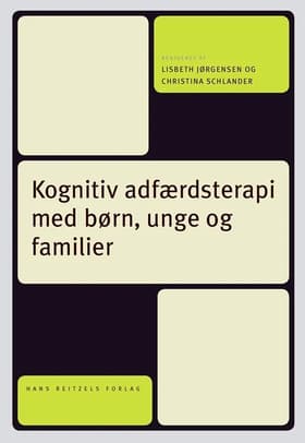Kognitiv adfærdsterapi med børn, unge og familier af Per Hove Thomsen