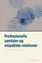 Professionelle samtaler og empatiske relationer