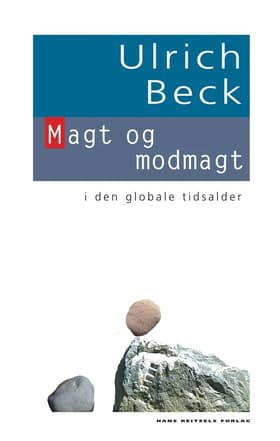 Magt og modmagt i den globale tidsalder af Ulrich Beck